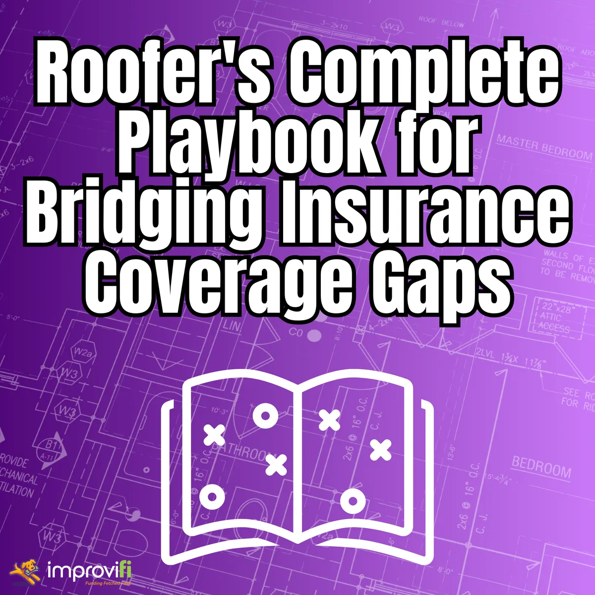 The Roofer’s Complete Playbook for Bridging Insurance Coverage Gaps